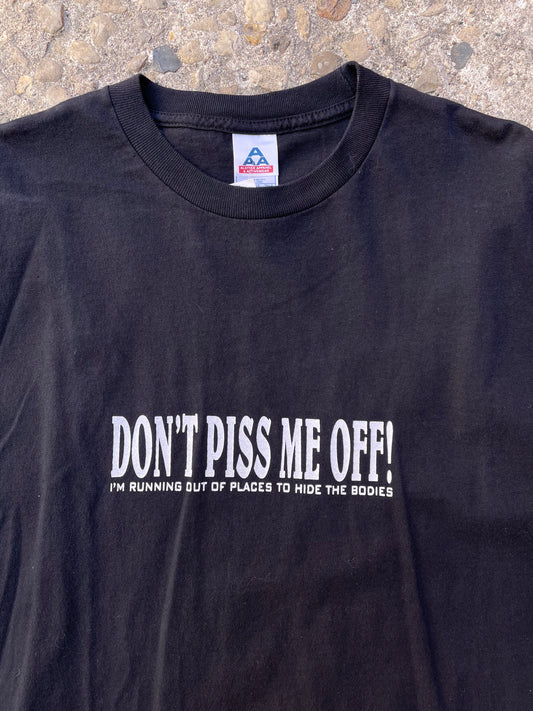 2000's 'Don't Piss Me Off!' Funny Graphic T-Shirt - XL
